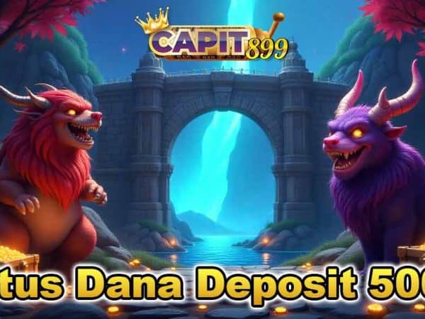 CAPIT899: Agen Online Terpercaya dengan Fitur Slot Dana Deposit 5000 yang Gacor